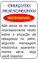 Tabagistas desencarnados
